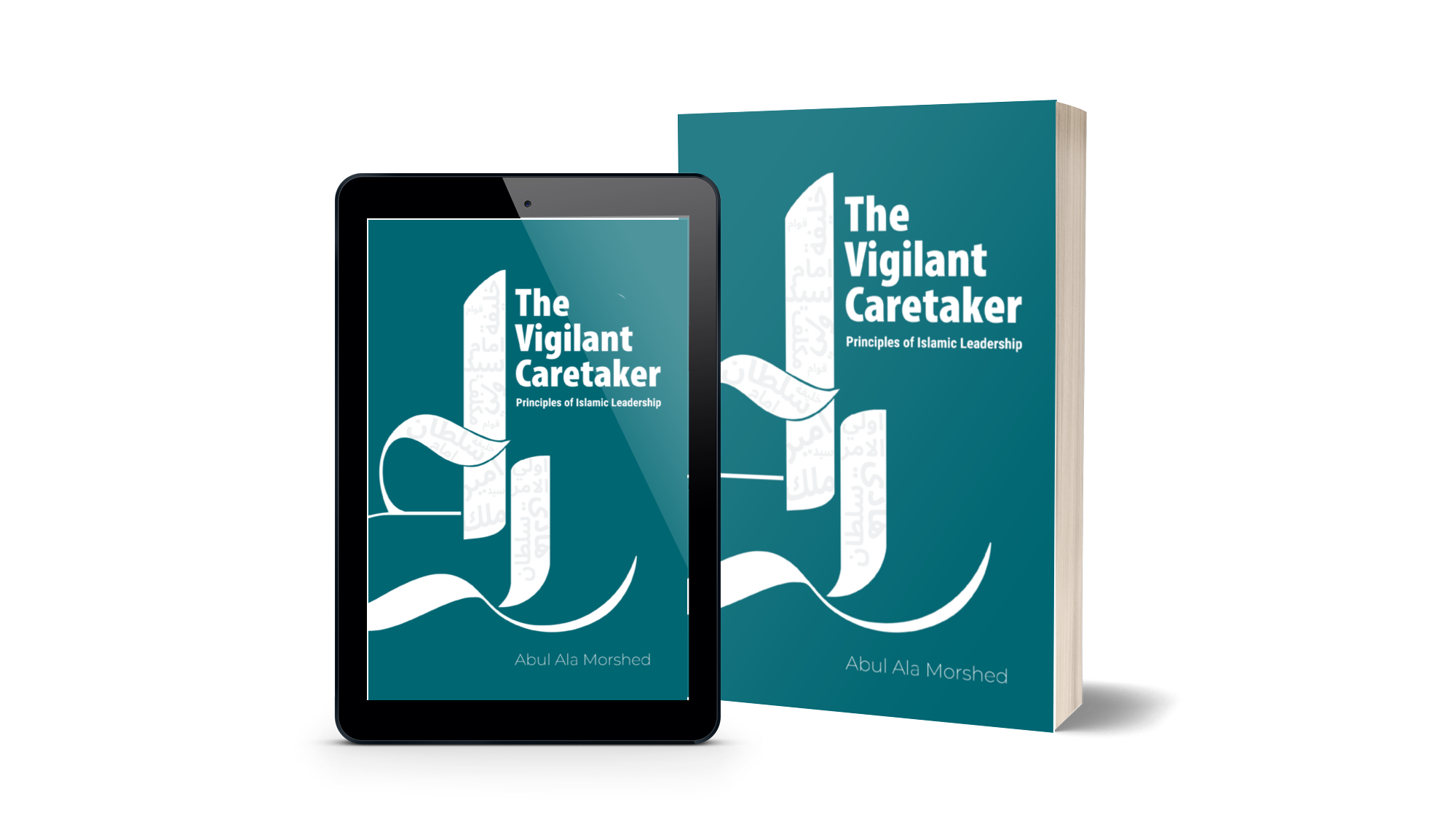 The Vigilant Caretaker: Principles of Islamic Leadership